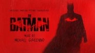 The Batman: Michael Giacchino's Original Score For Robert Pattinson's DC Film Debuts on Streaming Services Ahead of Release!