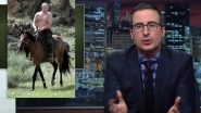 Amid Russia-Ukraine Conflict, John Oliver Calls Out Russian President Vladimir Putin on Sunday's Episode of Last Week Tonight