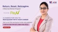 Business News | We-Ace and PayU Come Together to Launch an Exclusive Returnee Women Program