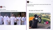 Valentine Day&rsquo;s 2022 Funny Memes: From &lsquo;Being Single&rsquo; to &lsquo;Joining Bajrang Dal,&rsquo; Hilarious Jokes and Puns Shared by Netizens Ahead of Valentine Week!