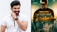 Valimai: Arun Vijay Praises Ajith&rsquo;s Action Thriller, Says &lsquo;A Big Treat To All The Fans&rsquo;
