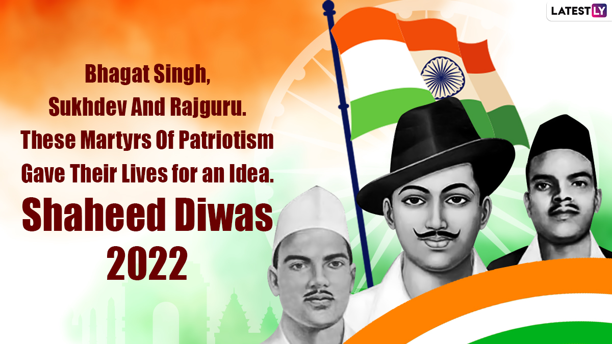 Shaheed Diwas 2022 Quotes & HD Images: Send Powerful Sayings ...