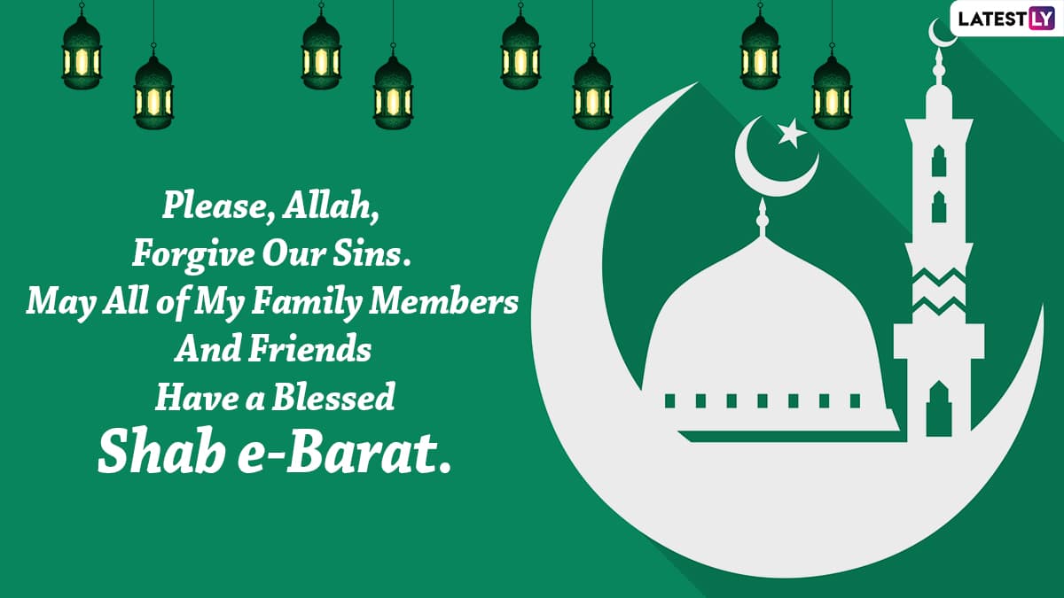 Shab e-Barat Mubarak 2022 Messages & HD Images: Quotes on Forgiveness,  Wishes, SMS, Wallpapers, Facebook Status and Sayings To Celebrate the Night  of Records | 🙏🏻 LatestLY