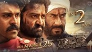 RRR: Jr NTR, Ram Charan and Ajay Devgn&rsquo;s New Poster From SS Rajamouli&rsquo;s Film Will Make You More Eager for Its Release (View Pic)