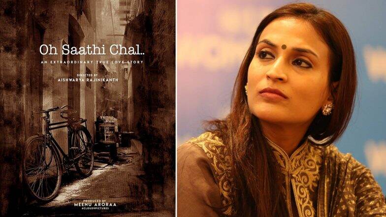 Oh Saathi Chal: Aishwarya Rajinikanth To Make Her Directorial Debut In Hindi Cinema (View Poster)