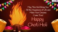 Holika Dahan 2022 Images & Choti Holi Greetings: &lsquo;Holi Hai&rsquo; WhatsApp Status Video, Facebook Messages, Quotes, Photos, HD Wallpapers, SMS and Wishes To Send Before Rangwali Holi