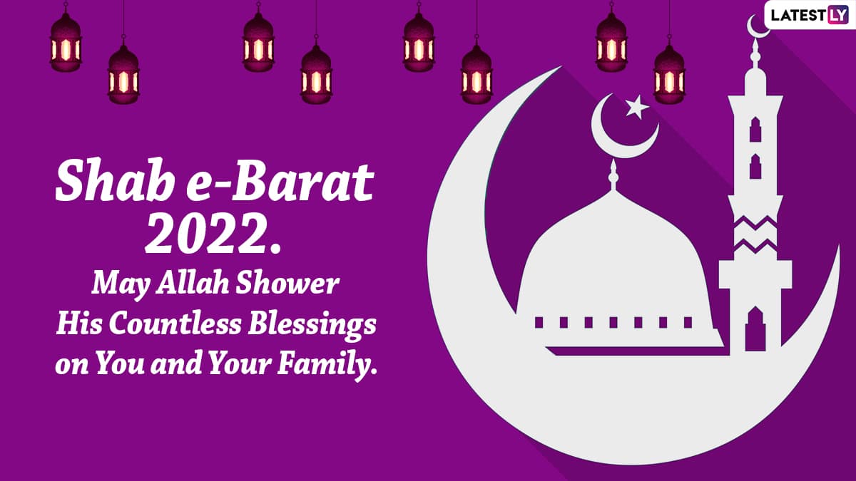 Shab e-Barat Mubarak 2022 Messages & HD Images: Quotes on Forgiveness,  Wishes, SMS, Wallpapers, Facebook Status and Sayings To Celebrate the Night  of Records | 🙏🏻 LatestLY