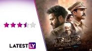 RRR Movie Review: SS Rajamouli's Big Fat Optical-Overload, Starring Ram Charan, Jr NTR and Alia Bhatt, Is A Must-Watch In Theatres! (LatestLY Exclusive)