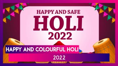 Happy Holi 2022 Greetings: WhatsApp Messages, Cheerful Quotes & Images for Your Family and Friends