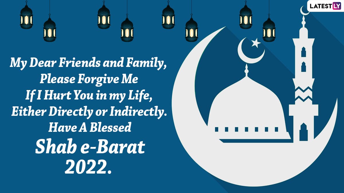 Shab e-Barat Mubarak 2022 Messages & HD Images: Quotes on Forgiveness,  Wishes, SMS, Wallpapers, Facebook Status and Sayings To Celebrate the Night  of Records | 🙏🏻 LatestLY