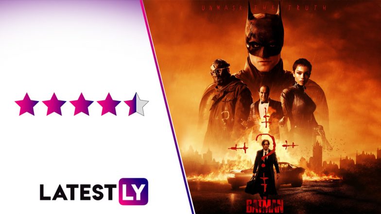 The Batman Movie Review: Matt Reeves & Robert Pattinson Deliver the Definitive Version of DC’s Dark Knight! (LatestLY Exclusive)