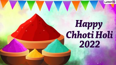 Choti Holi 2022 Greetings & Holika Dahan HD Images: WhatsApp Messages, Quotes, Holi Hai Sayings, Colourful HD Wallpapers, Wishes and SMS To Celebrate the Day