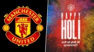 Holi 2022: Manchester United Extend Greetings to Fans on the Festival of Colours