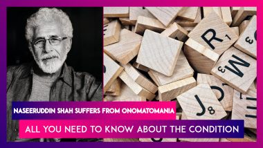 Naseeruddin Shah Reveals He Is Suffering From Onomatomania, All You Need To Know About The Condition
