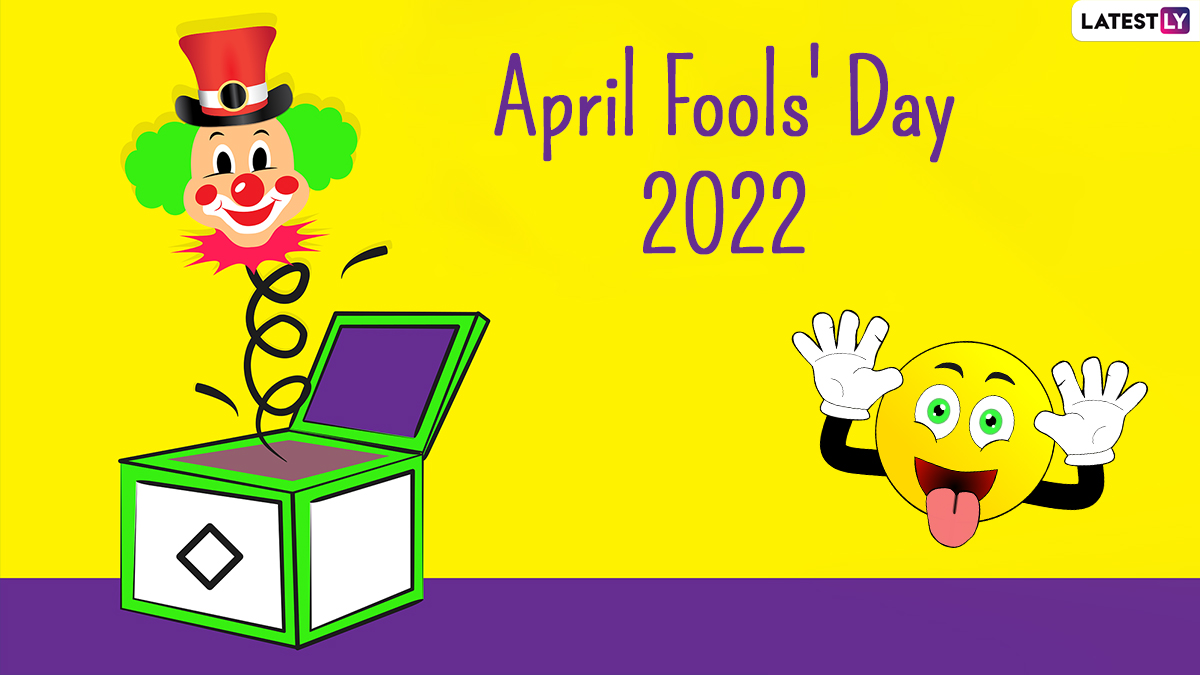 April Fools' Day 2022: Know Date, Origin, History, Significance ...