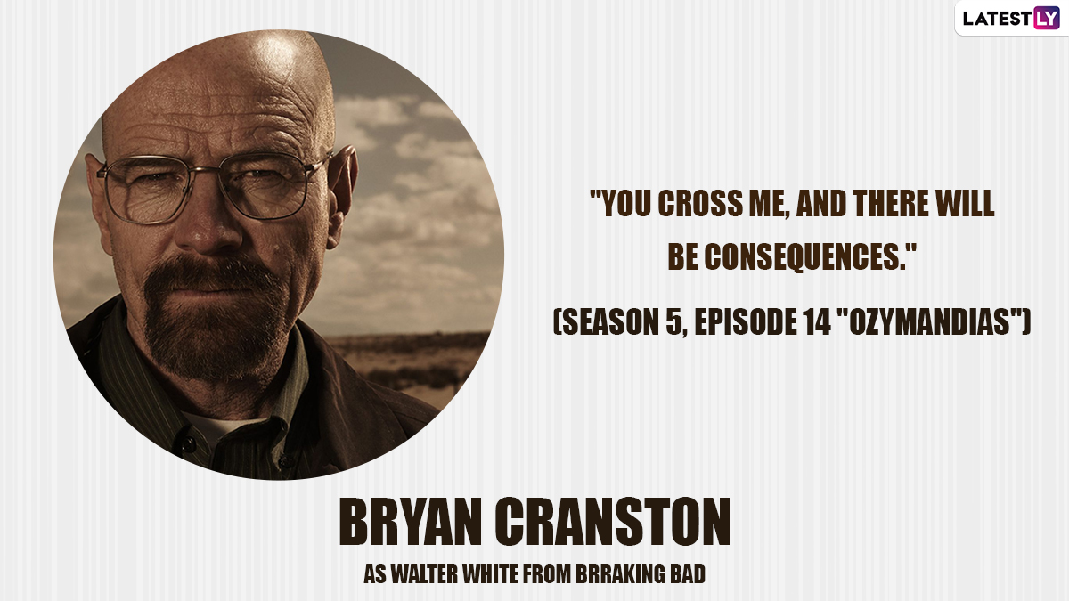 Bryan Cranston Birthday Special: Top 10 Walter White Quotes of the Breaking  Bad Actor That You Should Check Out!
