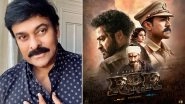 Chiranjeevi Reviews RRR; Actor Lauds SS Rajamouli&rsquo;s 'Unparalleled Cinematic Vision&rsquo;