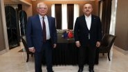 World News | Top Turkish Diplomat, EU Foreign Policy Chief Discuss Ukraine in Antalya