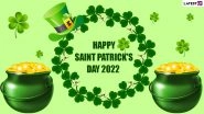 Saint Patrick&rsquo;s Day 2022 Greetings: Quotes, Messages, HD Wallpapers, Facebook Status, SMS and Sayings To Celebrate the Christian Feast Day
