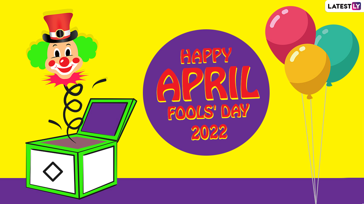 April Fools' Day 2022 Images & HD Wallpapers for Free Download Online: Send  Funny Lines, Hilarious Jokes, Wishes, Prank Quotes & GIFs To Celebrate All  Fools' Day on April 1 | 🙏🏻 LatestLY