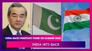 China Backs Pakistan's Stand On Kashmir Issue At OIC Meet, India Hits Back