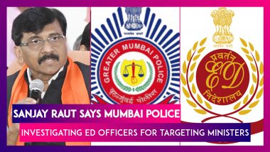 Maharashtra: Sanjay Raut Says Mumbai Police Investigating ED Officers For Targeting Ministers, Devendra Fadnavis Accuses MVA Govt Of Misusing Agencies