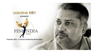 Business News | Sabarna Roy, the Award-winning Author and Social Icon Presents FemIndia 2022 at ICCR, Kolkata on April 24