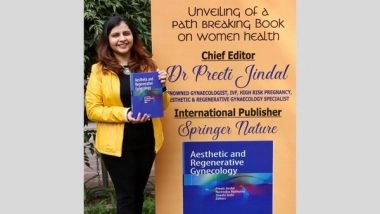 Business News | Chandigarh Gynecologist Unveils Book on Women's Health and Reverse Ageing - 'Aesthetic and Regenerative Gynecology'