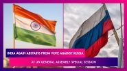 India Again Abstains From Vote Against Russia At UN General Assembly Special Session