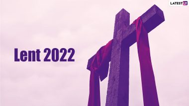 Lent 2022 Start Date in Calendar: From Ash Wednesday To Easter Sunday, Here's a List of Important Days And Dates of The Catholic Holy Week