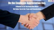 Employee Appreciation Day 2022 Greetings: Encouraging Lines, Messages, Special Quotes, Wishes, Sayings And HD Wallpapers To Show Gratitude To Your Hardworking Employees&nbsp;