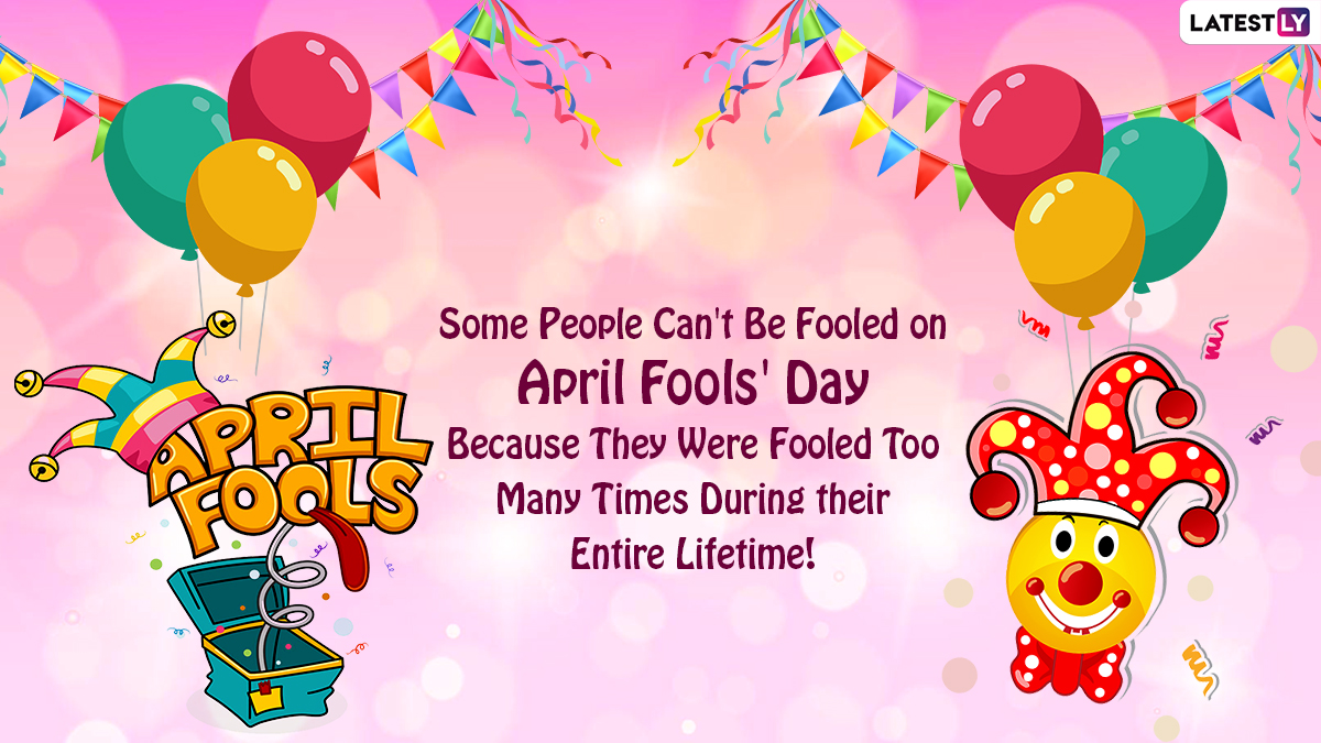 April Fool's Day 2022 Greetings: Send Funny Jokes, WhatsApp Messages, SMS,  HD Images, Puns And Quotes To Enjoy The Day! | 🙏🏻 LatestLY