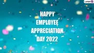 Employee Appreciation Day 2022 Greetings: Motivating Quotes, Heartfelt Wishes, HD Wallpapers, Sayings, Messages And SMS To Thank Your Dedicated Employees&nbsp;