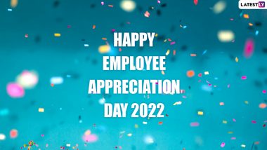 Employee Appreciation Day 2022 Greetings: Motivating Quotes, Heartfelt Wishes, HD Wallpapers, Sayings, Messages And SMS To Thank Your Dedicated Employees 