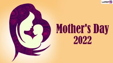 When is Mother's Day 2022 in India? Know Date, History And Significance Of Observing The Day that is Dedicated to the Backbone of the Family