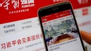World News | China's Propaganda War Goes into Overdrive