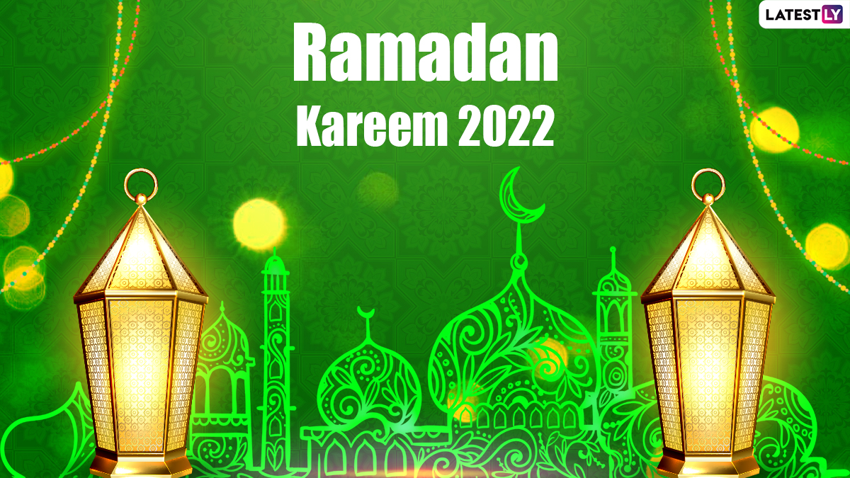 Ramadan Kareem 2022 Images & Ramadan Mubarak HD Wallpapers for Free  Download Online: Wish Happy First Roza With WhatsApp Messages, Greetings  and SMS in The Holy Month | 🙏🏻 LatestLY