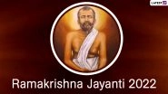 Ramakrishna Jayanti 2022: Know Date, History and Significance of Day Celebrating 186th Birth Anniversary of Ramakrishna Paramahamsa