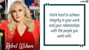 Rebel Wilson Birthday Special: 10 Amazing Quotes by the Actress That Prove She&rsquo;s a Fun Loving Person!