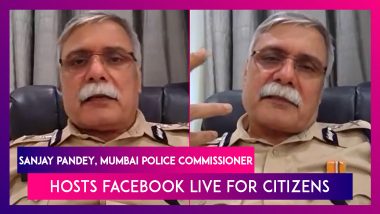 Sanjay Pandey, Mumbai Police Commissioner Hosts Facebook Live For Citizens