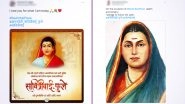Savitribai Phule 125th Death Anniversary: Netizens Remember And Pay Homage to 'India's First Female Teacher'