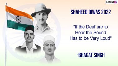 Shaheed Diwas 2022 Messages: WhatsApp Stickers, HD Images For Telegram & Facebook, Martyr's Day Quotes And SMS To Mark The Death Anniversary Of Bhagat Singh, Sukhdev & Rajguru