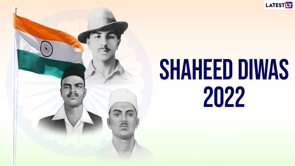 Shaheed Diwas 2022 in March: Date, History and Significance of ...