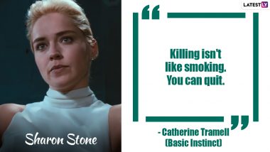 Sharon Stone Birthday Special: From Basic Instinct to Gloria, 9 of the Iconic Actress’ Best Movie Quotes!