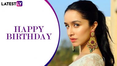 Shraddha Kapoor Birthday Special: From Naagin to Luv Ranjan's Next, Every Upcoming Movie of the Bollywood Actress