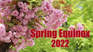 Spring Equinox 2022: Date, Facts, Significance And Everything You Need To Know About The First Day of Spring Season In Northern Hemisphere