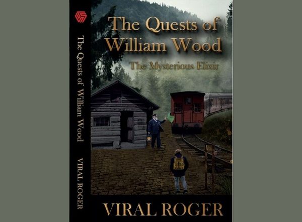 Business News | The Quests of William Wood is a Fast-Paced Fiction Novel That Deserves Your Attention