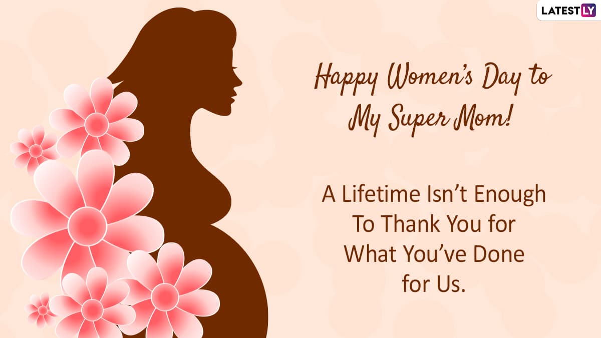 Happy International Women's Day 2022 Wishes for Mothers: Greetings ...