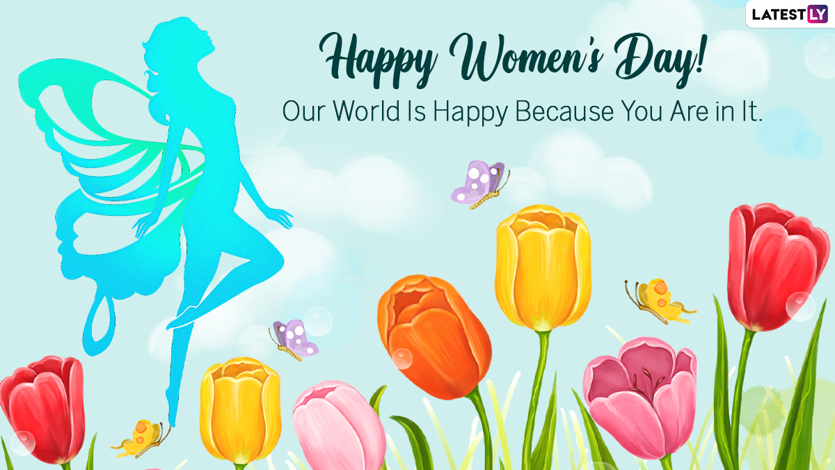 Happy Women's Day 2022 Messages & HD Images: Influential Thoughts, Quotes,  Sayings, Hearty Wishes and HD Wallpapers To Celebrate All the Beautiful  Women | 🙏🏻 LatestLY