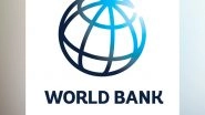 Business News | World Bank Offers $125 Mn Loan to Support Social Protection Services in West Bengal